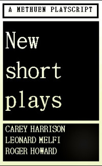 New Short Plays 1 by Carey Harrison